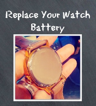 Replace your watch battery